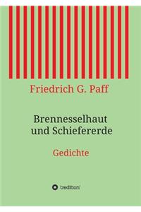 Brennesselhaut und Schiefererde