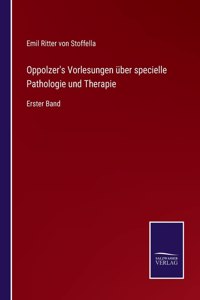 Oppolzer's Vorlesungen über specielle Pathologie und Therapie