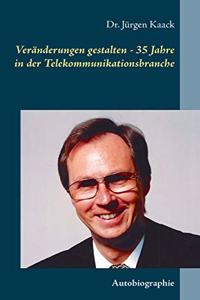 Veränderungen gestalten - 35 Jahre in der Telekommunikationsbranche