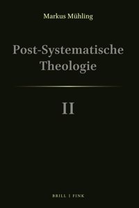 Post-Systematische Theologie II