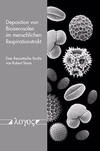 Deposition Von Bioaerosolen Im Menschlichen Respirationstrakt