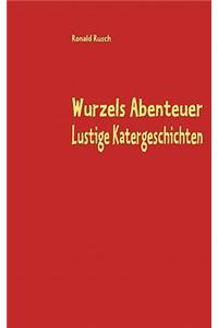 Wurzels Abenteuer Lustige Katergeschichten
