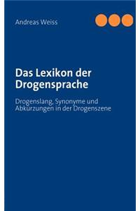 Das Lexikon der Drogensprache