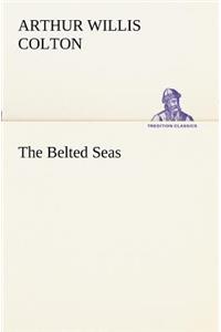 The Belted Seas