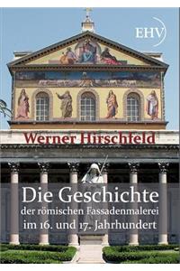 Die Geschichte der römischen Fassadenmalerei im 16. und 17. Jahrhundert