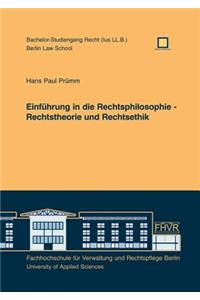Einführung in die Rechtsphilosophie - Rechtstheorie und Rechtsethik