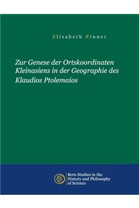 Zur Genese der Ortskoordinaten Kleinasiens in der Geographie des Klaudios Ptolemaios