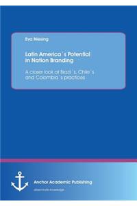 Latin America´s Potential in Nation Branding