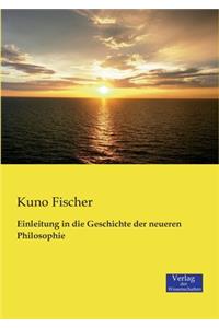 Einleitung in die Geschichte der neueren Philosophie