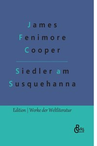 Ansiedler an den Quellen des Susquehanna