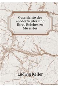 Geschichte der wiedertäufer und ihres Reiches zu Münster