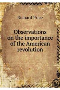 Observations on the Importance of the American Revolution