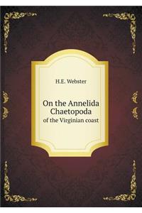 On the Annelida Chaetopoda of the Virginian Coast