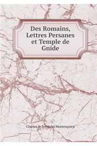 Des Romains, Lettres Persanes Et Temple de Gnide