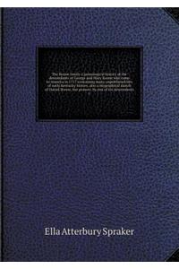 The Boone Family a Genealogical History of the Descendants of George and Mary Boone Who Came to America in 1717 Containing Many Unpublished Bits of Early Kentucky History, Also a Biographical Sketch of Daniel Boone, the Pioneer, by One of His Desce