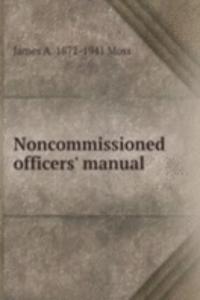 Noncommissioned officers' manual