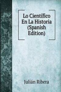 Lo Cientifico En La Historia (Spanish Edition)