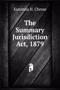 Summary Jurisdiction Act, 1879