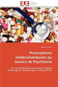 Prescriptions M�dicamenteuses Au Service de Psychiatrie