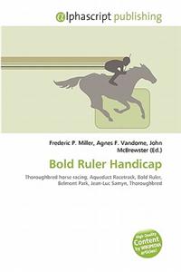Bold Ruler Handicap
