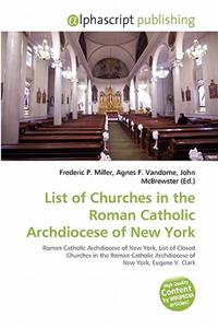 List of Churches in the Roman Catholic Archdiocese of New York