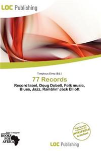 77 Records