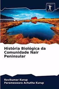 História Biológica da Comunidade Nair Peninsular