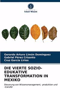 Vierte Sozio-Edukative Transformation in Mexiko