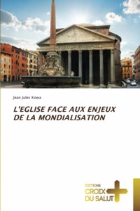 L'Eglise Face Aux Enjeux de la Mondialisation