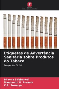 Etiquetas de Advertência Sanitária sobre Produtos do Tabaco