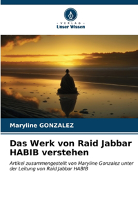 Werk von Raid Jabbar HABIB verstehen