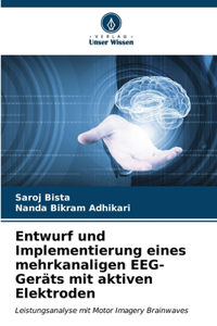 Entwurf und Implementierung eines mehrkanaligen EEG-Geräts mit aktiven Elektroden