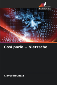 Così parlò... Nietzsche