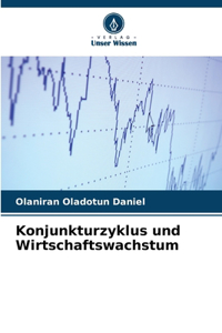 Konjunkturzyklus und Wirtschaftswachstum