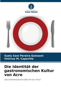 Identität der gastronomischen Kultur von Acre