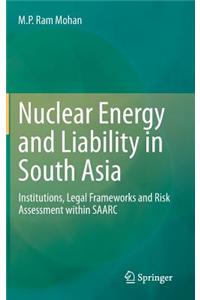 Nuclear Energy and Liability in South Asia