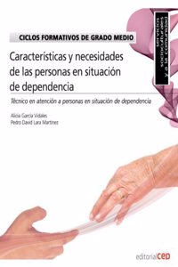 Ciclos Formativos de Grado Medio. Tecnico en atencion a personas en situacion de dependencia. Organizacion de la atencion a las personas en situacion de dependencia (Codigo: 0210)