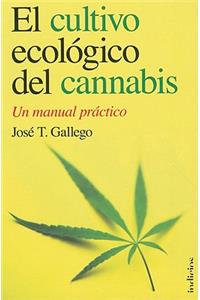 El Cultivo Ecologico del Cannabis