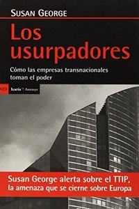 Los usurpadores: Como las empresas transnacionales toman el poder