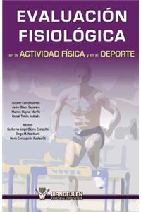 Evaluacion fisiologica en la actividad fisica y el deporte