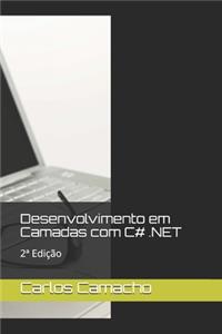 Desenvolvimento em Camadas com C# .NET