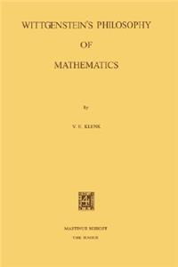 Wittgenstein's Philosophy of Mathematics