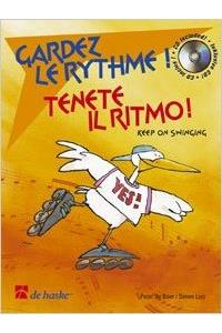 GARDEZ LE RYTHME TENETE IL RITMO