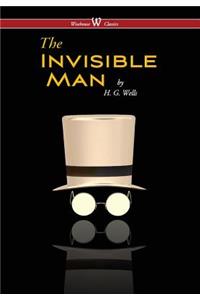 Invisible Man - A Grotesque Romance (Wisehouse Classics Edition) (2016)
