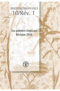 Palmiers Tropicaux (Les). Revision 2010