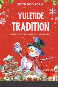 Yuletide Tradition