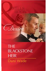 The Blackstone Heir (Mills & Boons Series)