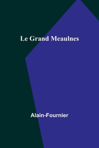 Grand Meaulnes