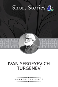 Ivan Turgenev Short Stories