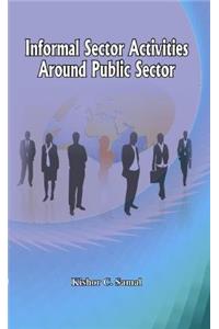 Informal Sector Activities Around Public Sector